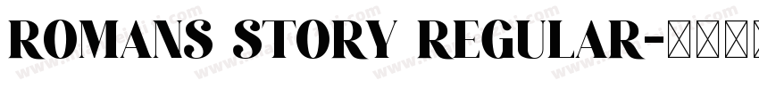Romans Story Regular字体转换